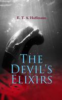 E. T. A. Hoffmann: The Devil's Elixirs 