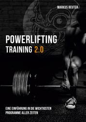 Powerlifting Training - Eine Einführung in die wichtigsten Programme aller Zeiten
