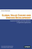 Christin Bernhold: Global Value Chains and Uneven Development 