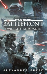 Star Wars Battlefront: Twilight-Kompanie - Roman zum Videogame