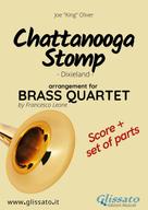 Joe "King" Oliver: Chattanooga stomp - Brass Quartet score & parts 