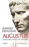 Werner Dahlheim: Augustus ★★★★