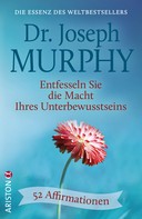 Joseph Murphy: Entfesseln Sie die Macht Ihres Unterbewusstseins ★★★★