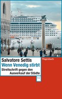 Salvatore Settis: Wenn Venedig stirbt ★★★