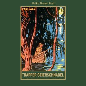 Trapper Geierschnabel - Karl Mays Gesammelte Werke, Band 54 (Ungekürzt)
