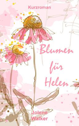 Blumen für Helen