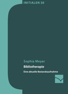 Sophia Meyer: Bibliotherapie 