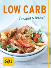 Low Carb - gesund und lecker