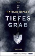 Nathan Ripley: Tiefes Grab ★★★★