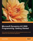 Erlend Dalen: Microsoft Dynamics AX 2009 Programming: Getting Started 
