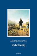 Alexander Puschkin: Dubrowskij 