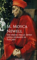 M. Moyca Newell: The Medici Balls 