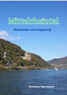 Barbara Herrmann: Mittelrheintal 