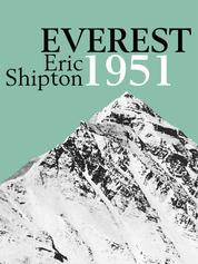 Everest 1951 - The Mount Everest Reconnaissance Expedition
