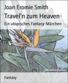 Joan Smith: Travel'n zum Heaven 