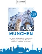 Cyriakus Wimmer: Fototour München ★★★