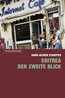 Hans-Ulrich Stauffer: Eritrea - der zweite Blick 
