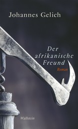 Der afrikanische Freund - Roman