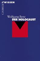 Wolfgang Benz: Der Holocaust ★★★★