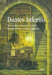 Dantes Inferno I - Der Astroführer durch die Unterwelt, Frey nach Dantes "Göttlicher Komödie"