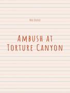 Max Brand: Ambush at Torture Canyon 