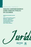 Viridiana Molinares Hassan: Debates contemporáneos de Derecho Público en Colombia 