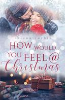 Rhiana Corbin: How would you feel @ Christmas ★★★