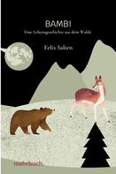 Felix Salten: Bambi: Eine Lebensgeschichte aus dem Walde 