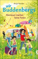 Antje Herden: Wir Buddenbergs - Abenteuer machen keine Ferien ★★★★★