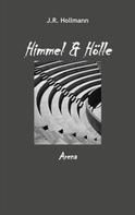J.R. Hollmann: Himmel und Hölle 