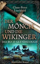 Der Mönch und die Wikinger - Das Buch Glendalough - Roman