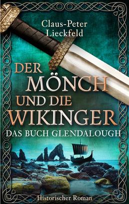 Der Mönch und die Wikinger - Das Buch Glendalough