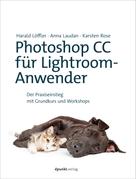 Karsten Rose: Photoshop CC für Lightroom-Anwender ★★★★★