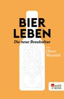 Oliver Wesseloh: Bier leben ★★★★