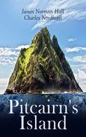 Charles Nordhoff: Pitcairn's Island 