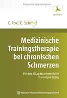 Christoph Fox: Medizinische Trainingstherapie bei chronischen Schmerzen 