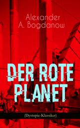 Der rote Planet (Dystopie-Klassiker) - Science-Fiction-Roman