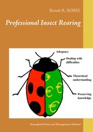 Benoît R. Sorel: Professional insect rearing 