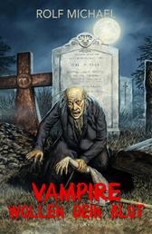 Vampire wollen dein Blut