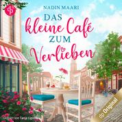 Das kleine Café zum Verlieben - Sweet Romance-Reihe, Band 3 (Ungekürzt)