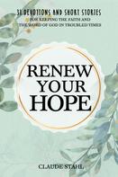 Claude Stahl: Renew Your Hope 