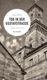 Tod in der Gustavstraße (eBook) - 12 fränkische Kurzkrimis