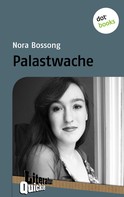 Nora Bossong: Palastwache - Literatur-Quickie 