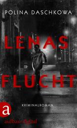 Lenas Flucht - Kriminalroman