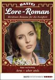 Lore-Roman 27 - Liebesroman - Arm - aber stolz