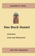 Guenther Klein: Das Buch Daniel 