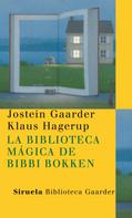 Jostein Gaarder: La biblioteca mágica de Bibbi Bokken 