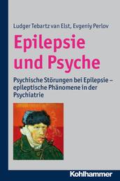 Epilepsie und Psyche - Psychische Störungen bei Epilepsie - epileptische Phänomene in der Psychiatrie