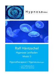 Hypnose Leitfaden Modul 3 - Hypnotherapeut - Hypnos.esslingen