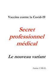 Vaccins contre la Covid-19. Secret professionnel médical : Le nouveau variant